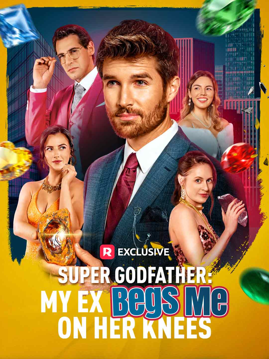 Super Godfather: My Ex Begs Me on Her Knees poster
