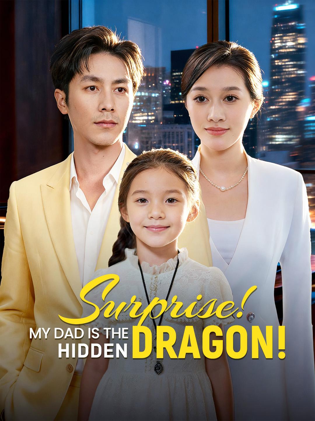 Surprise! My Dad Is the Hidden Dragon! poster