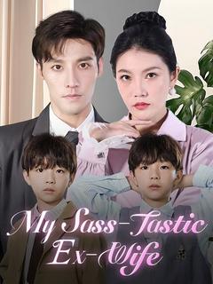 My Sass-Tastic Ex-Wife poster