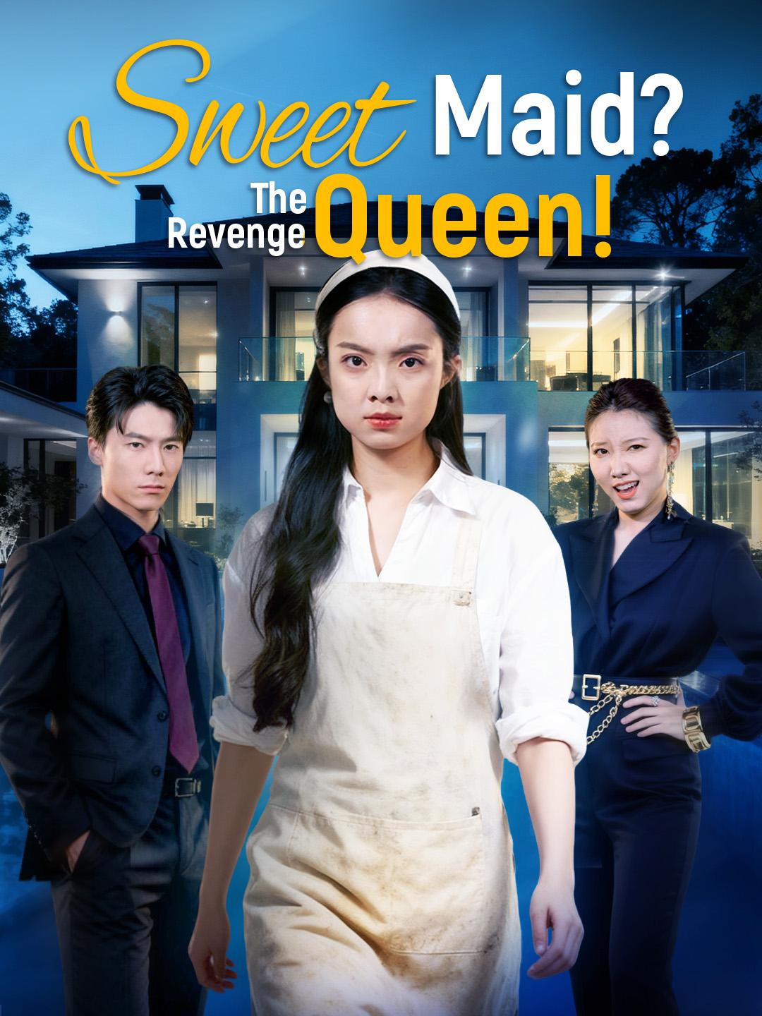 Sweet Maid? The Revenge Queen! poster