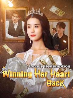 Love's Redemption: Winning Her Heart Back poster