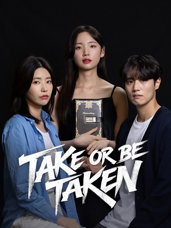 Take or Be Taken poster