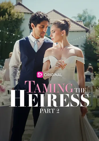 Taming the Heiress Part 2
