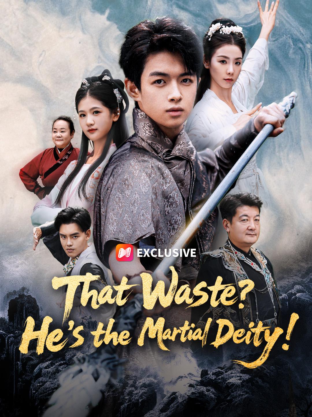 That Waste? He’s the Martial Deity! poster