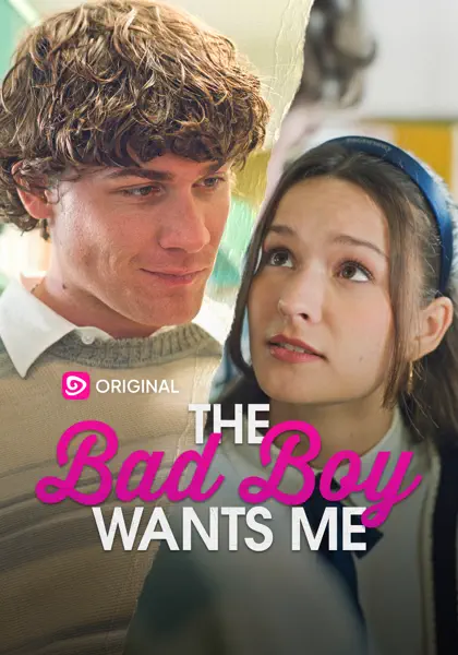 The Bad Boy Wants Me poster