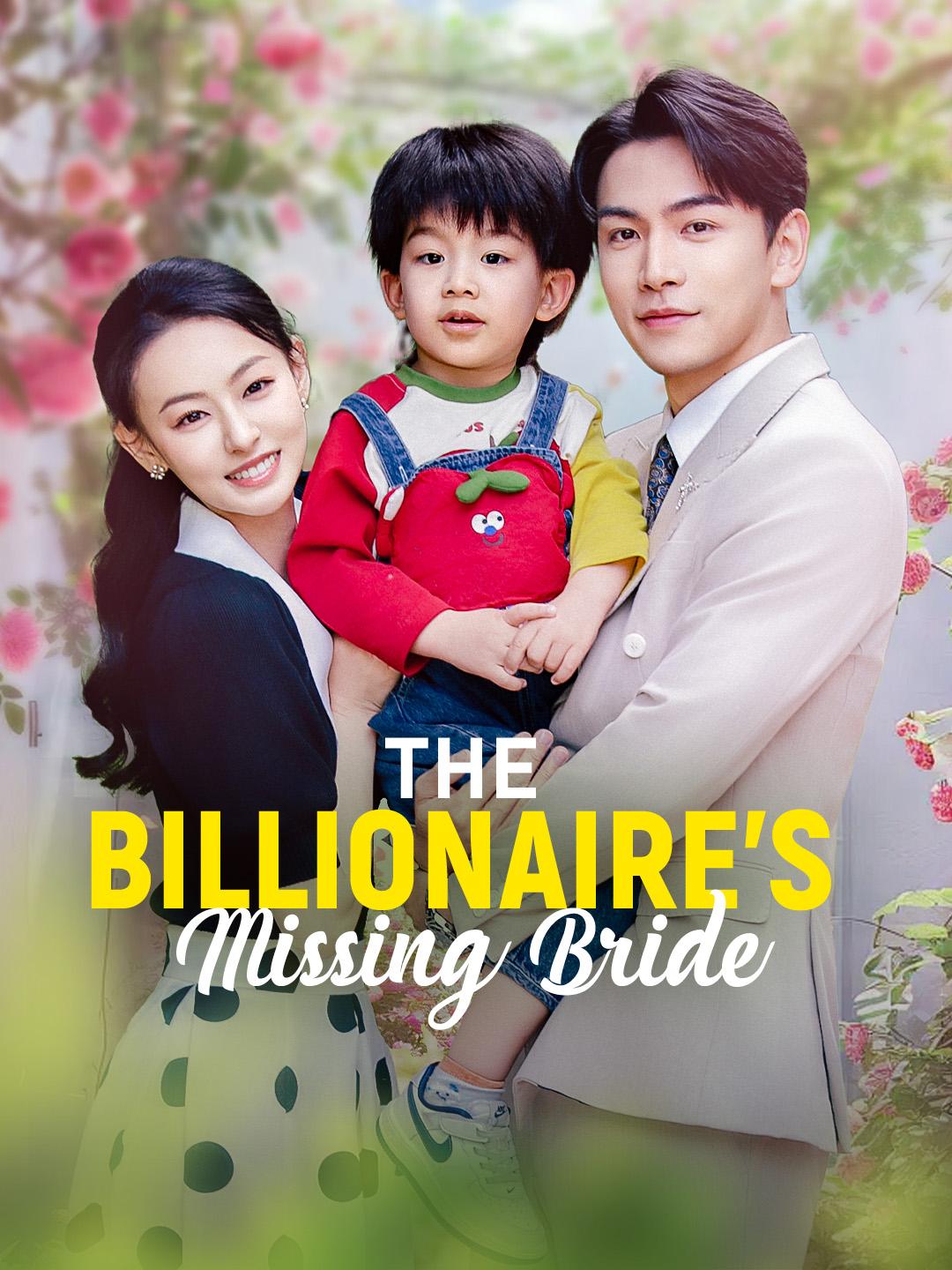 The Billionaire’s Missing Bride poster