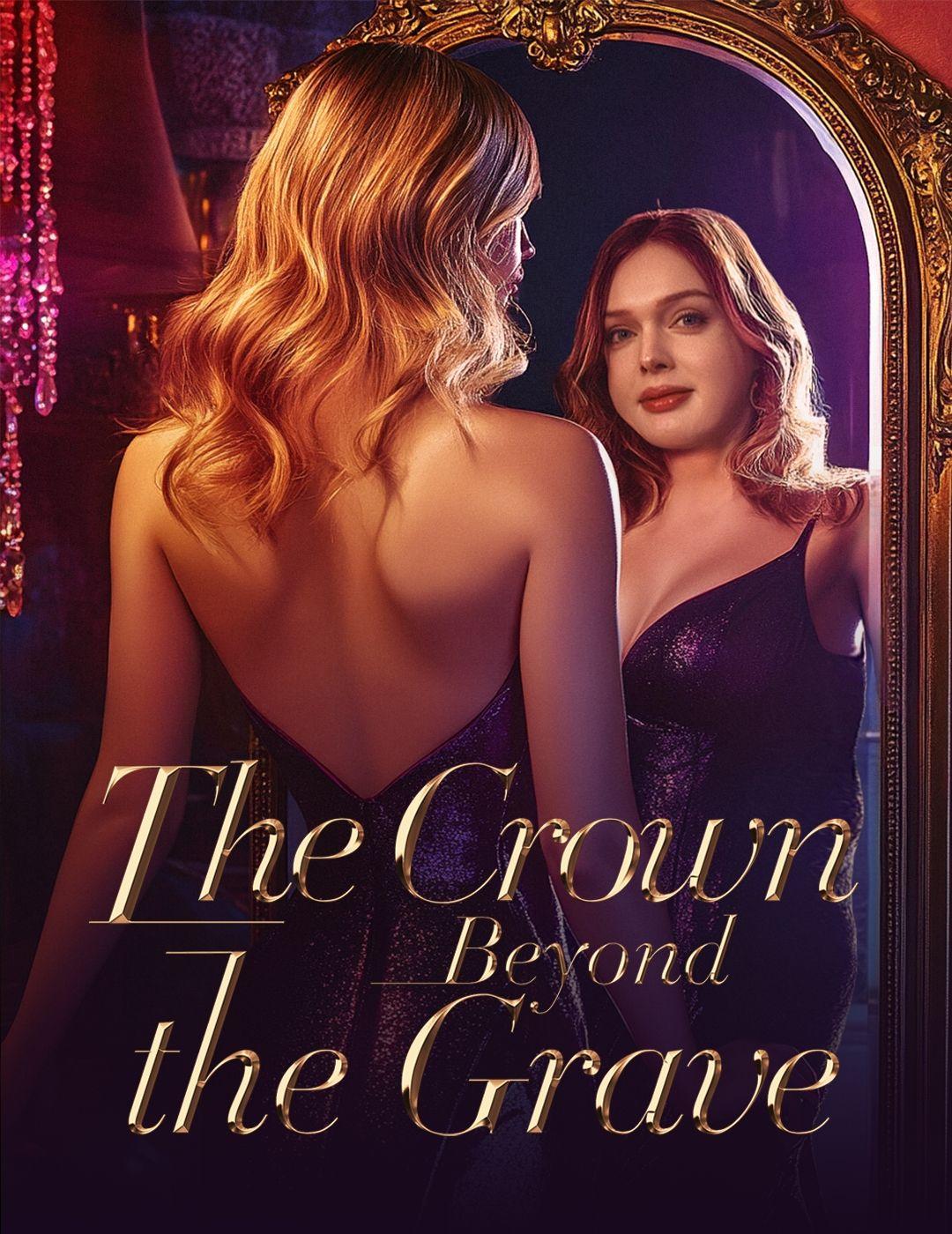 The Crown Beyond the Grave
