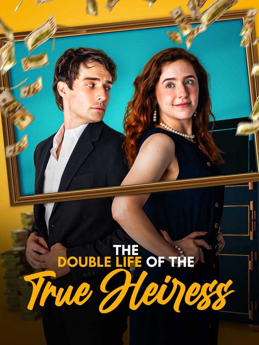 The Double Life of the True Heiress poster