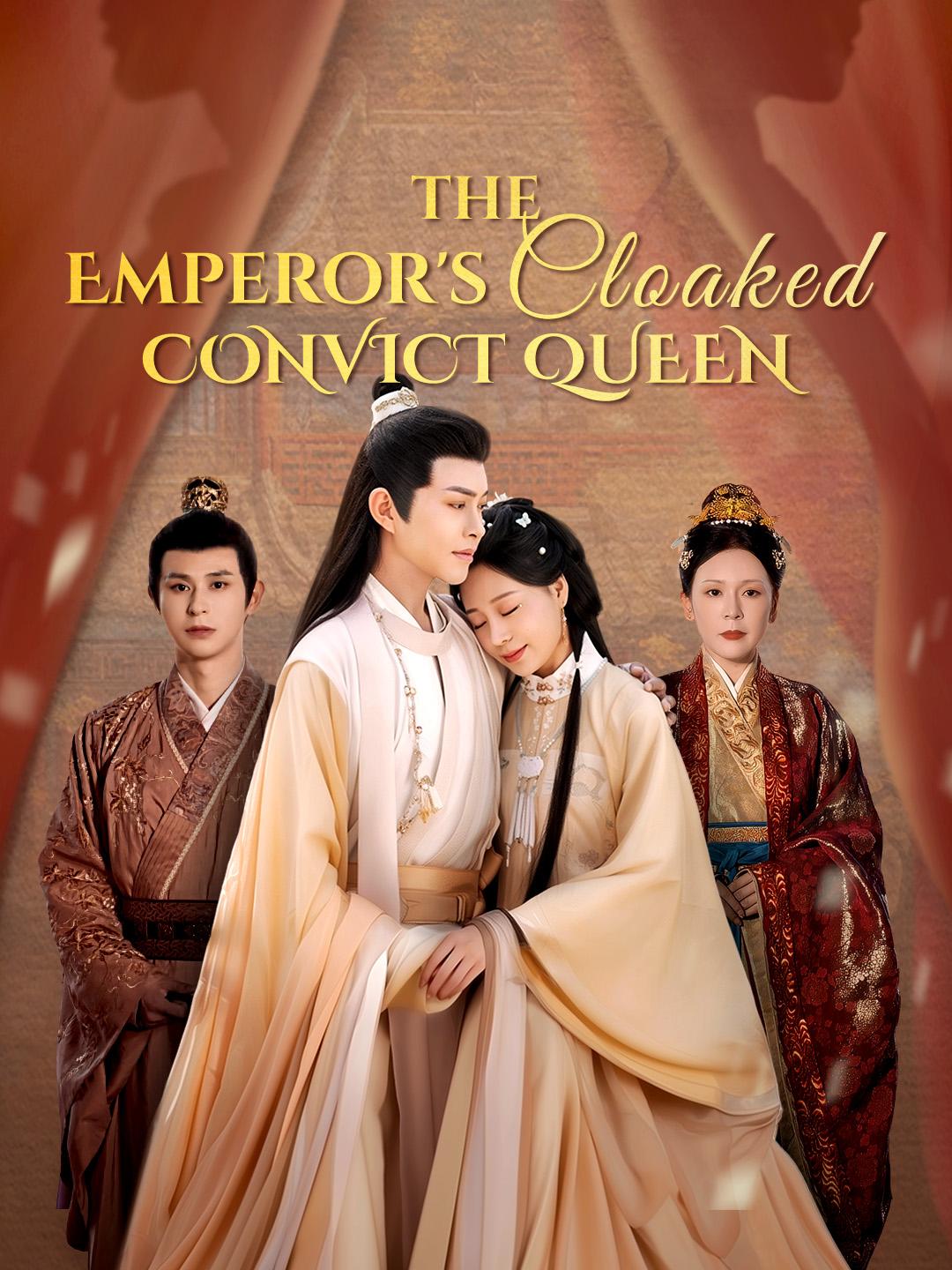 The Emperor's Cloaked Convict Queen poster