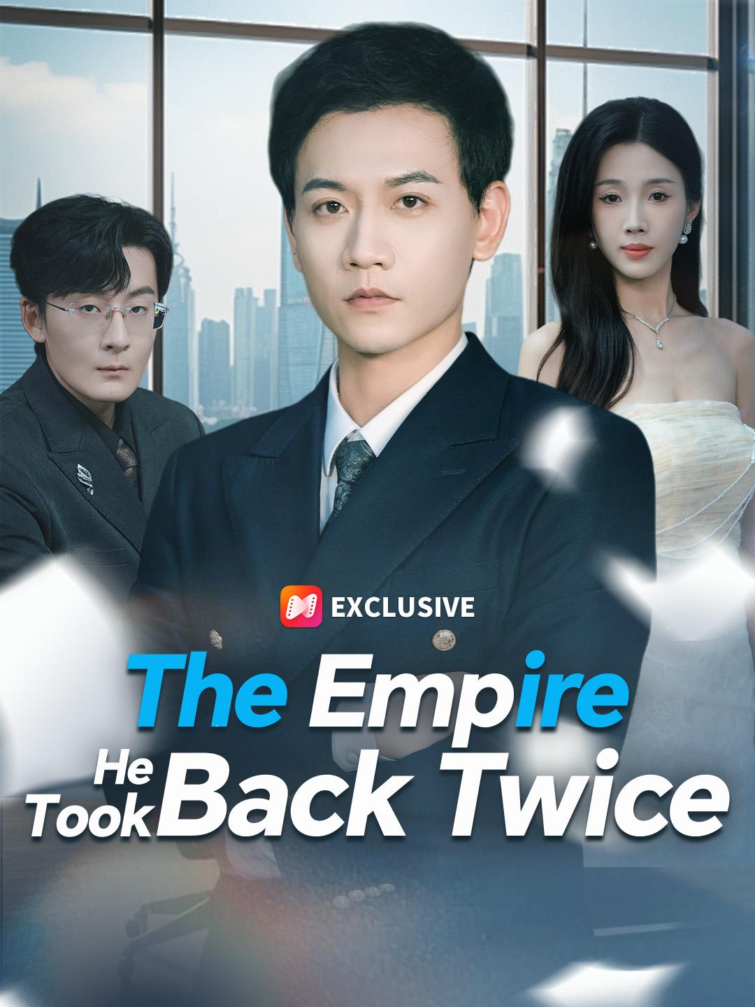The Empire He Took Back Twice poster