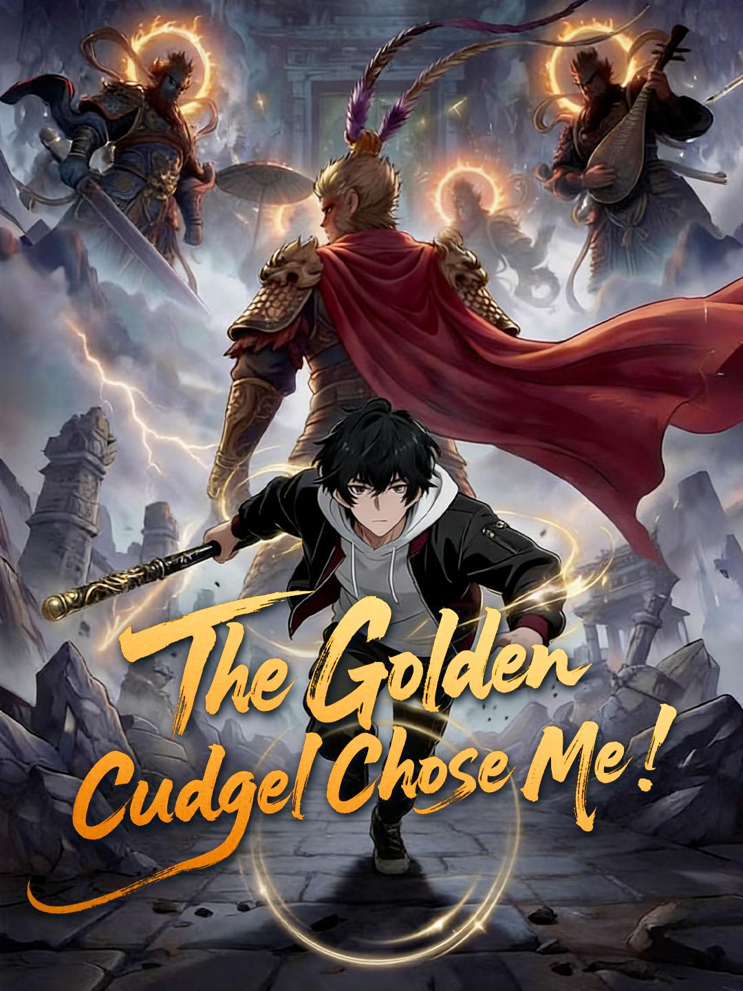 The Golden Cudgel Chose Me! poster