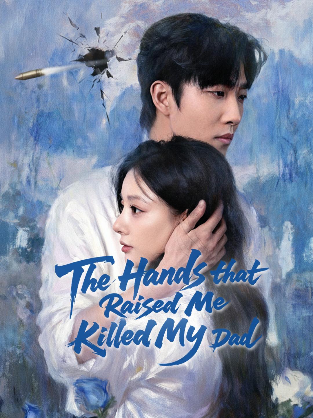 The Hands that Raised Me Killed My Dad poster