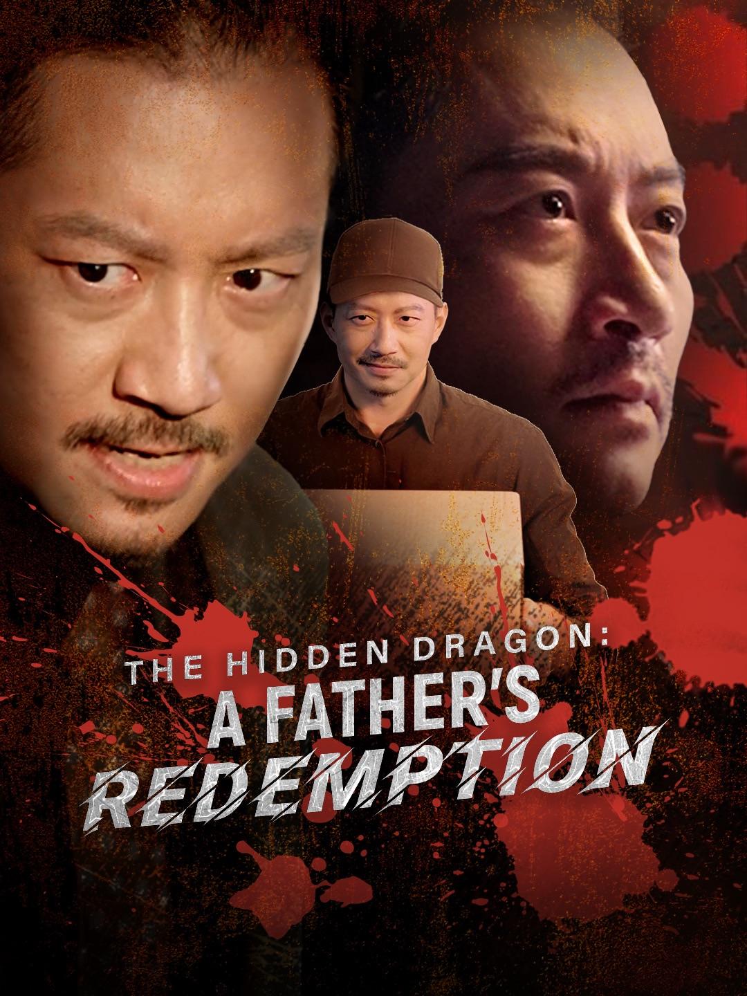 The Hidden Dragon: A Father's Redemption poster
