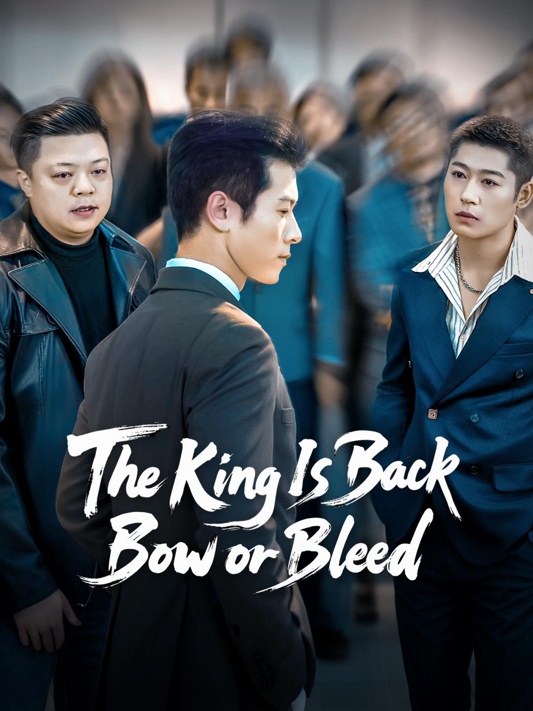The King Is Back, Bow or Bleed poster