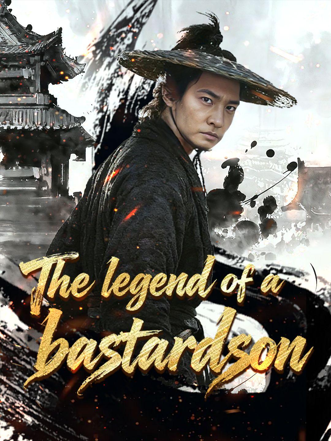The Legend of A Bastard Son poster