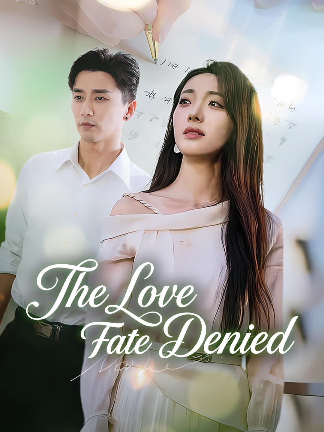 The Love Fate Denied poster