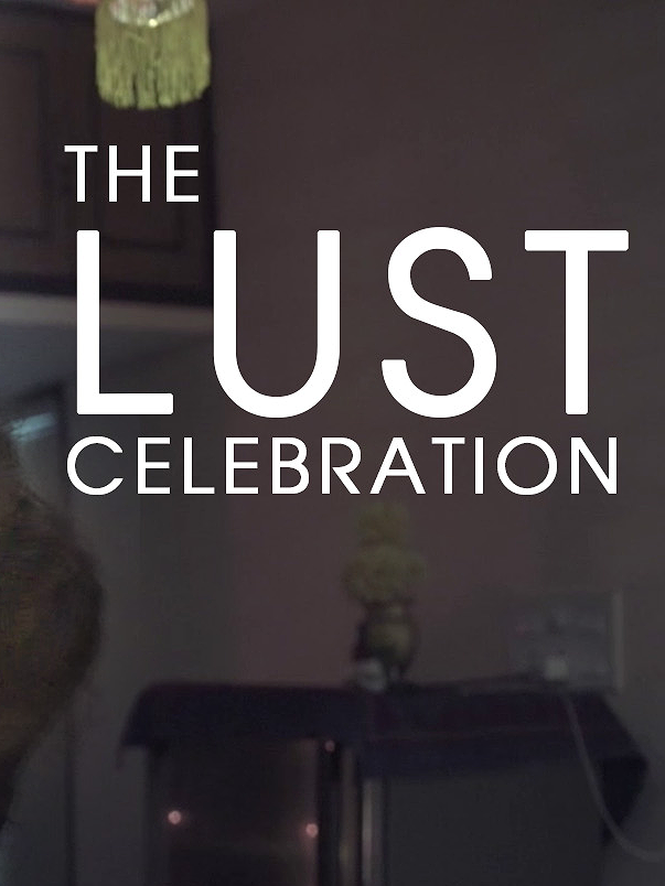 The Lust Celebration poster