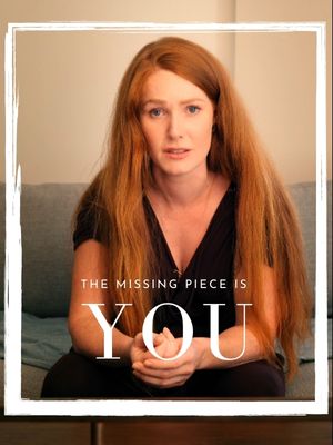 The Missing Piece Is You poster