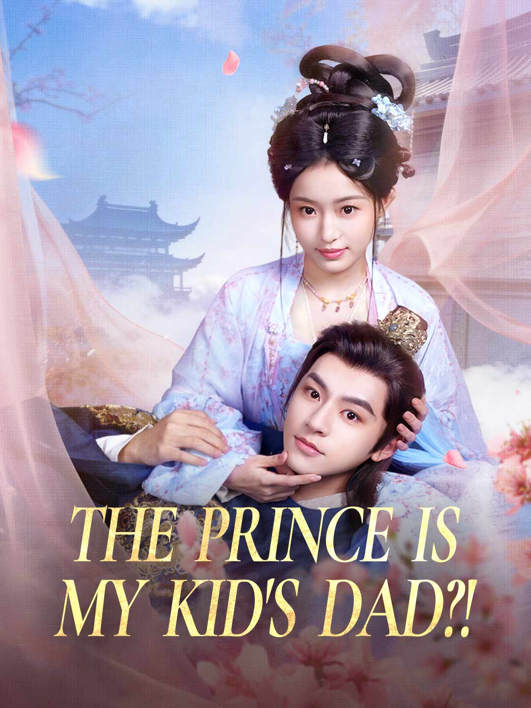 The Prince Is My Kid's Dad?! poster