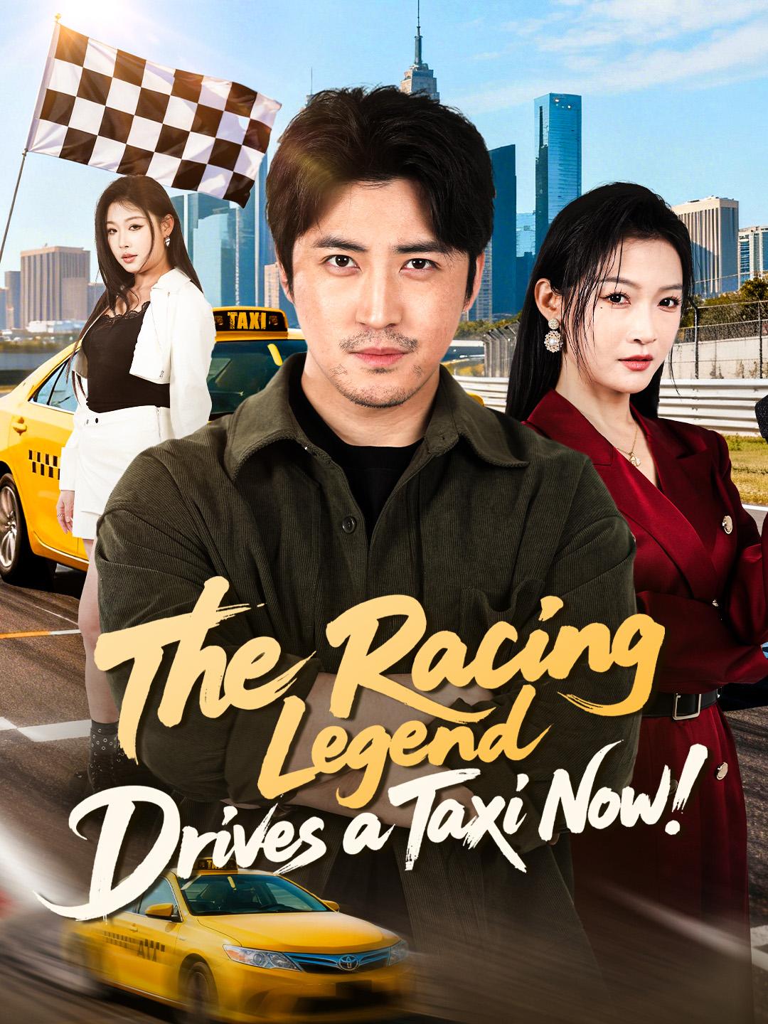 The Racing Legend Drives a Taxi Now! poster