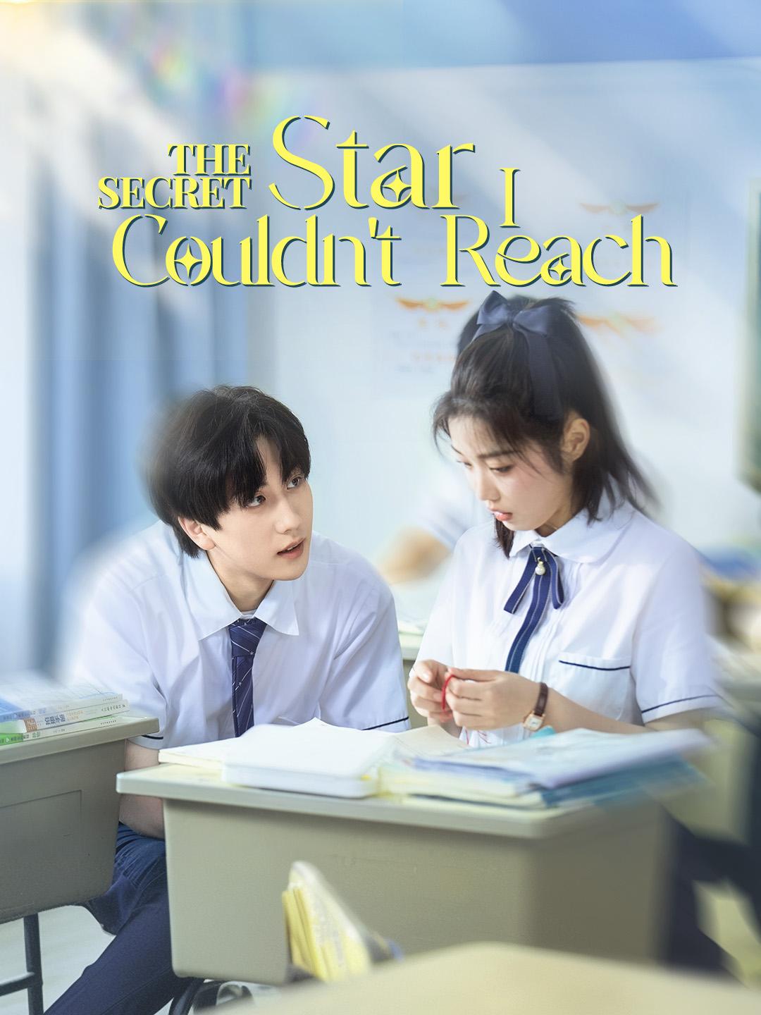 The Secret Star I Couldn't Reach poster