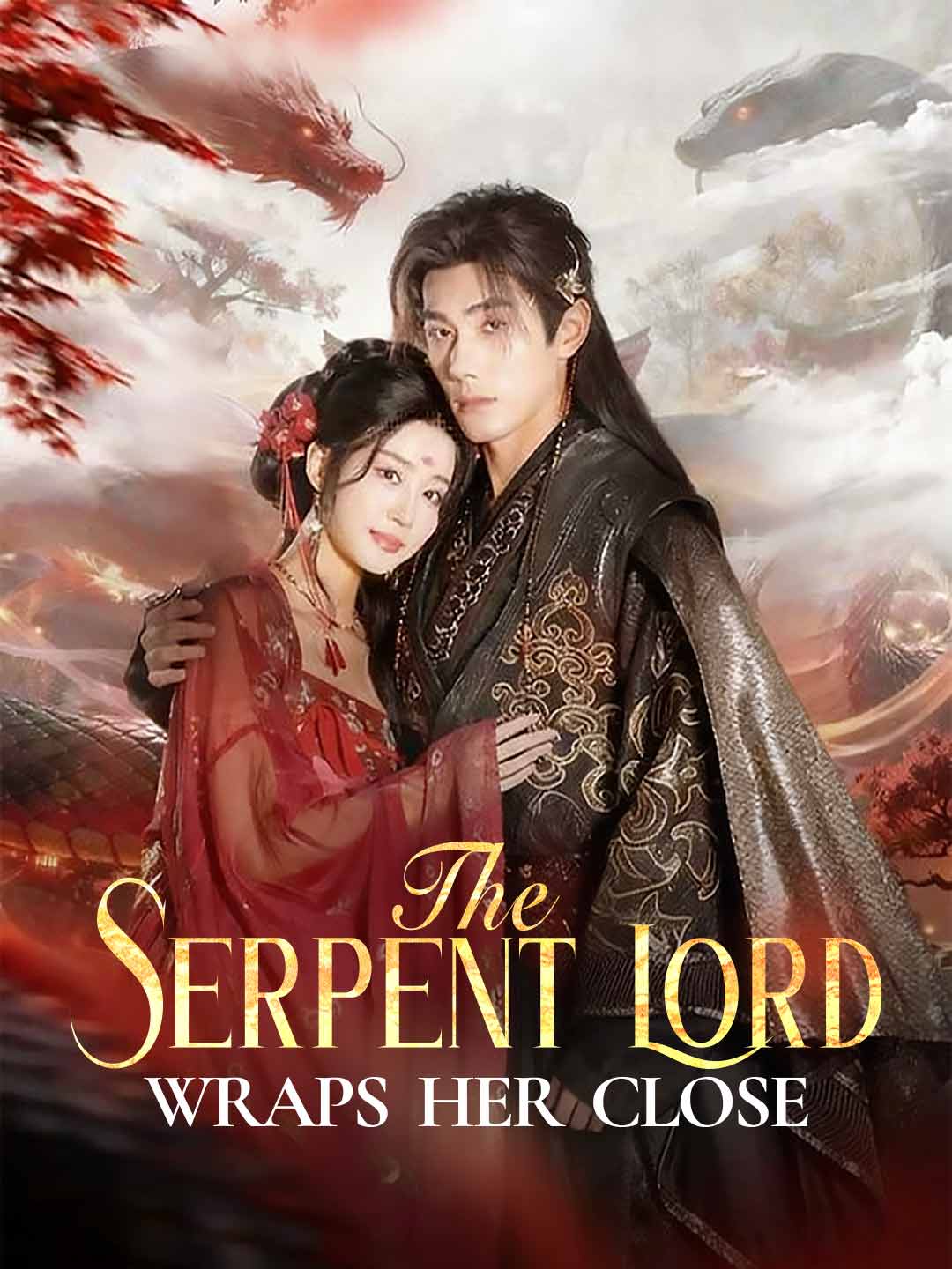 The Serpent Lord Wraps Her Close poster