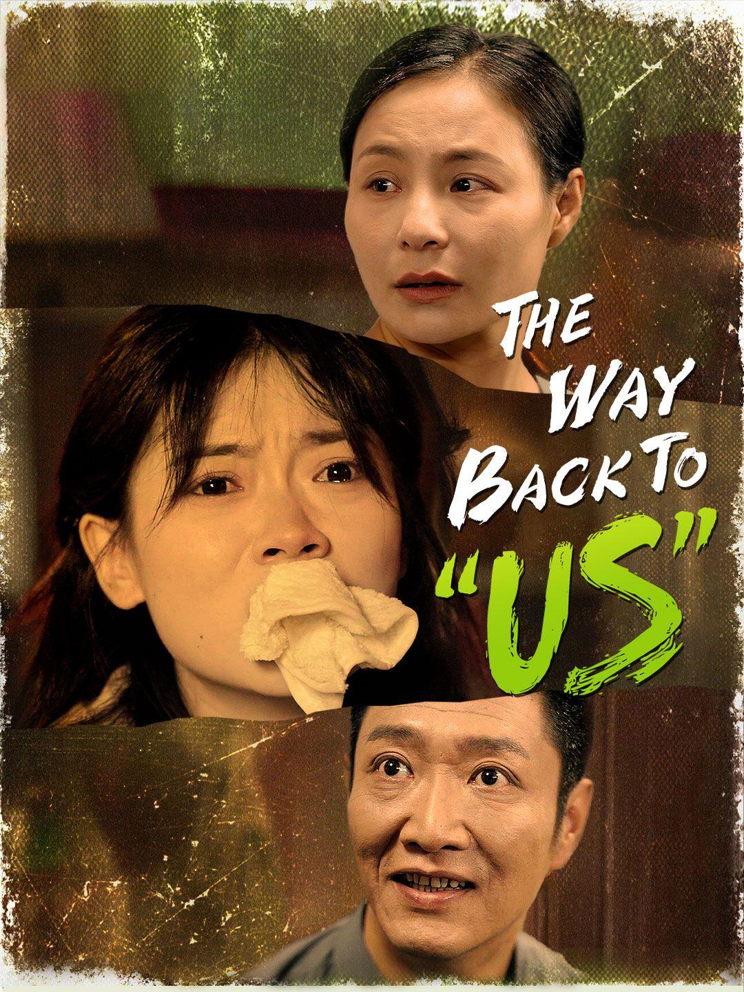 The Way Back to "Us" poster