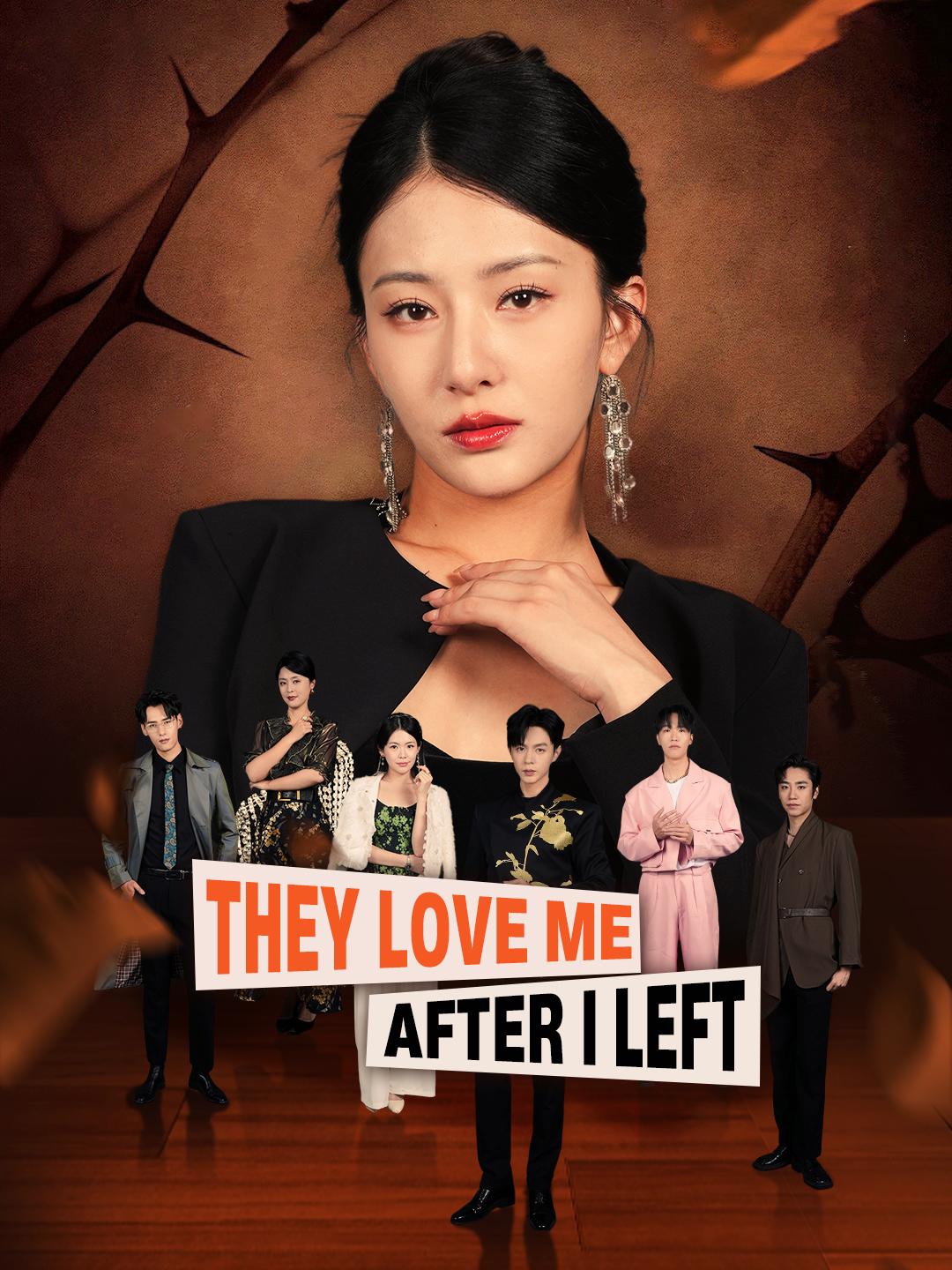 They Love Me After I Left poster