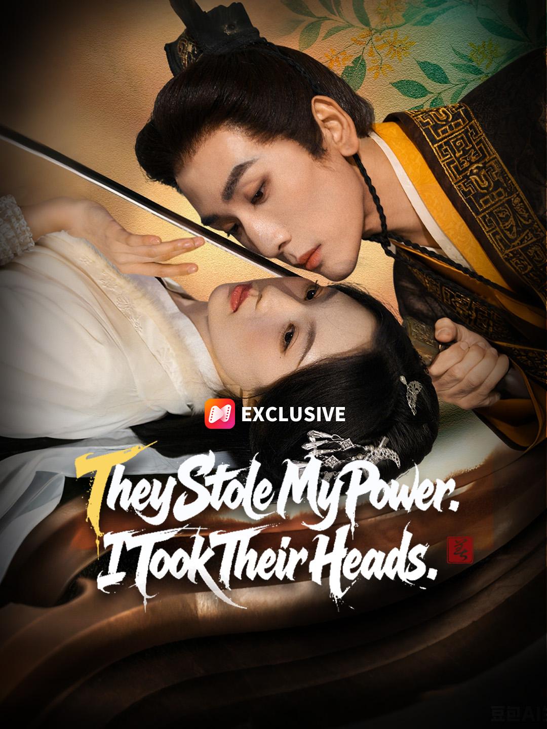 They Stole My Power. I Took Their Heads. poster