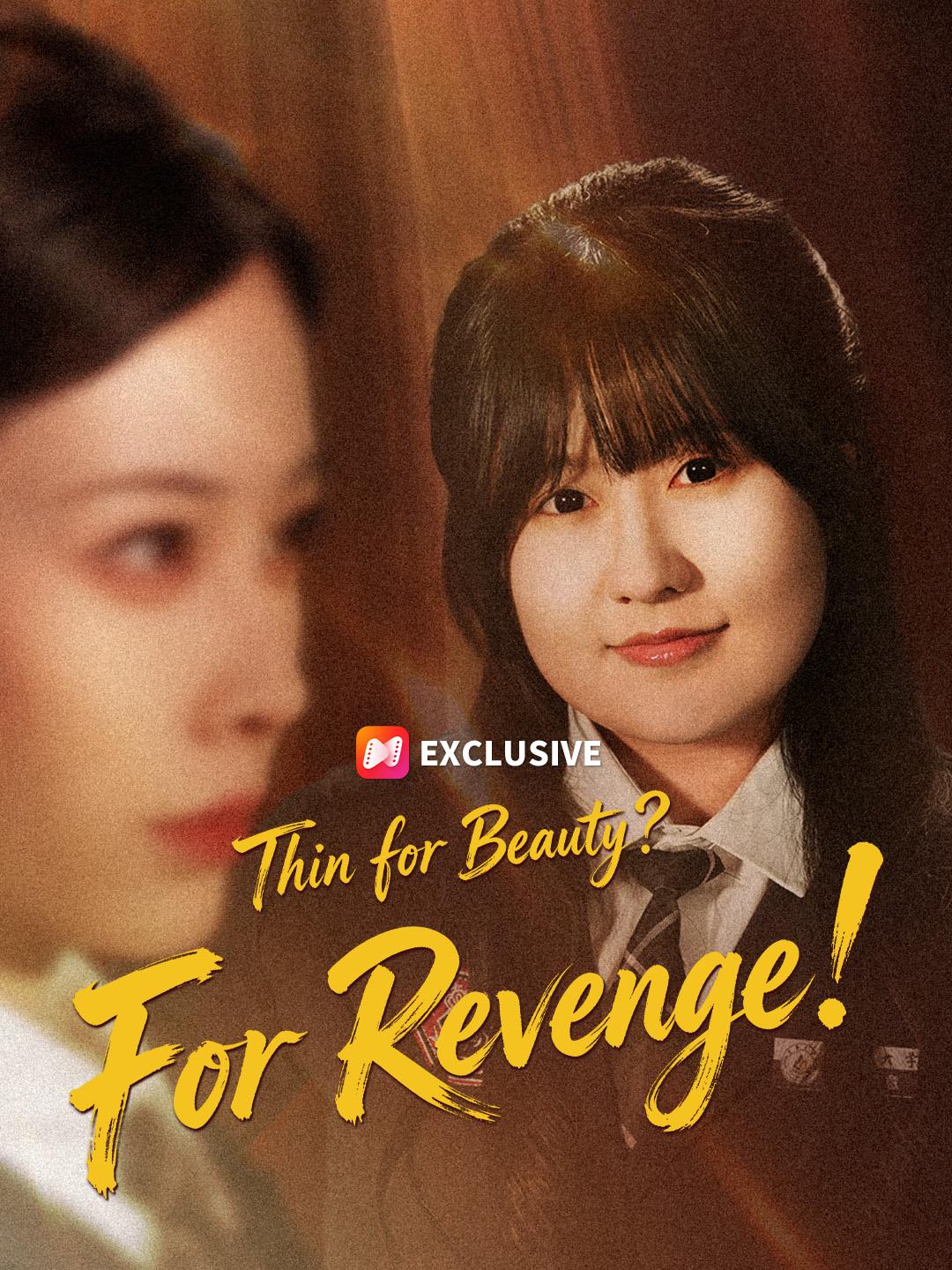 Thin for Beauty? For Revenge! poster