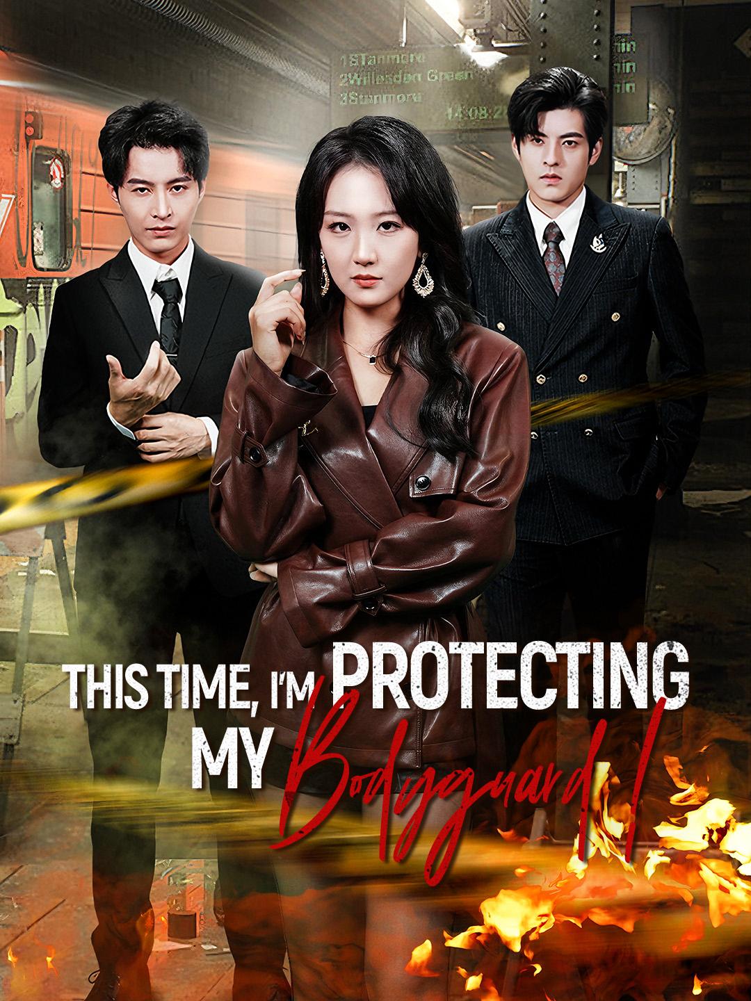 This Time, I'm Protecting My Bodyguard! poster