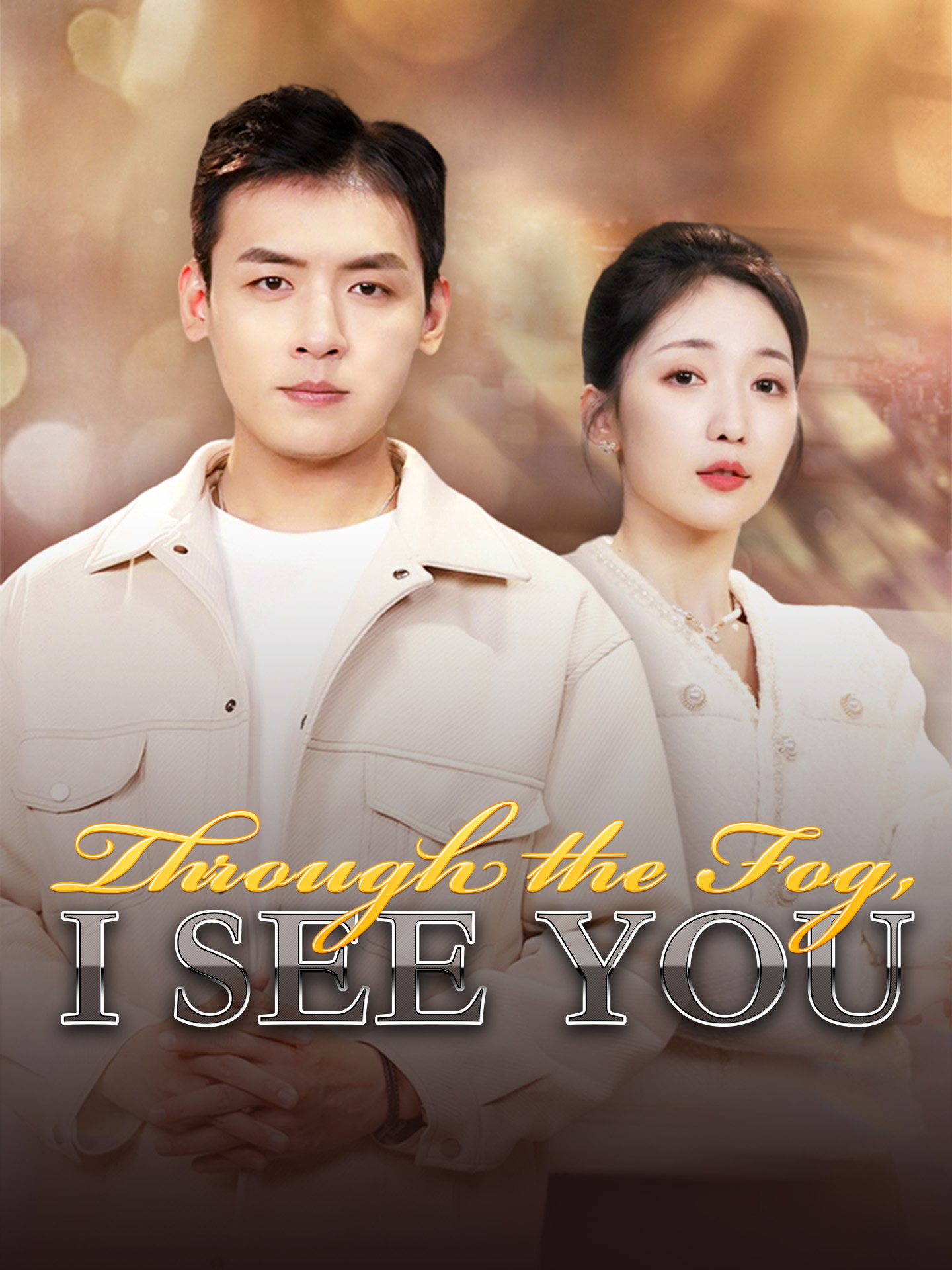 Through the Fog, I See You poster