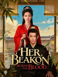 Her Beacon Burns for Blood poster