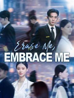 Erase Me, Embrace Me poster