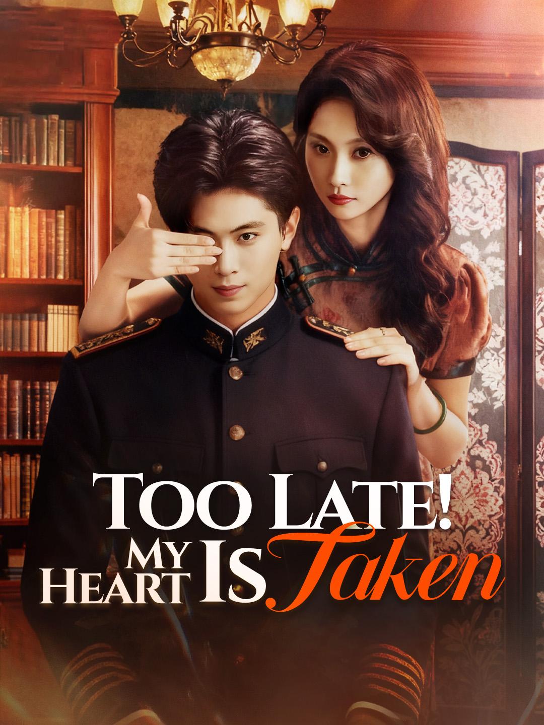 Too Late! My Heart Is Taken poster