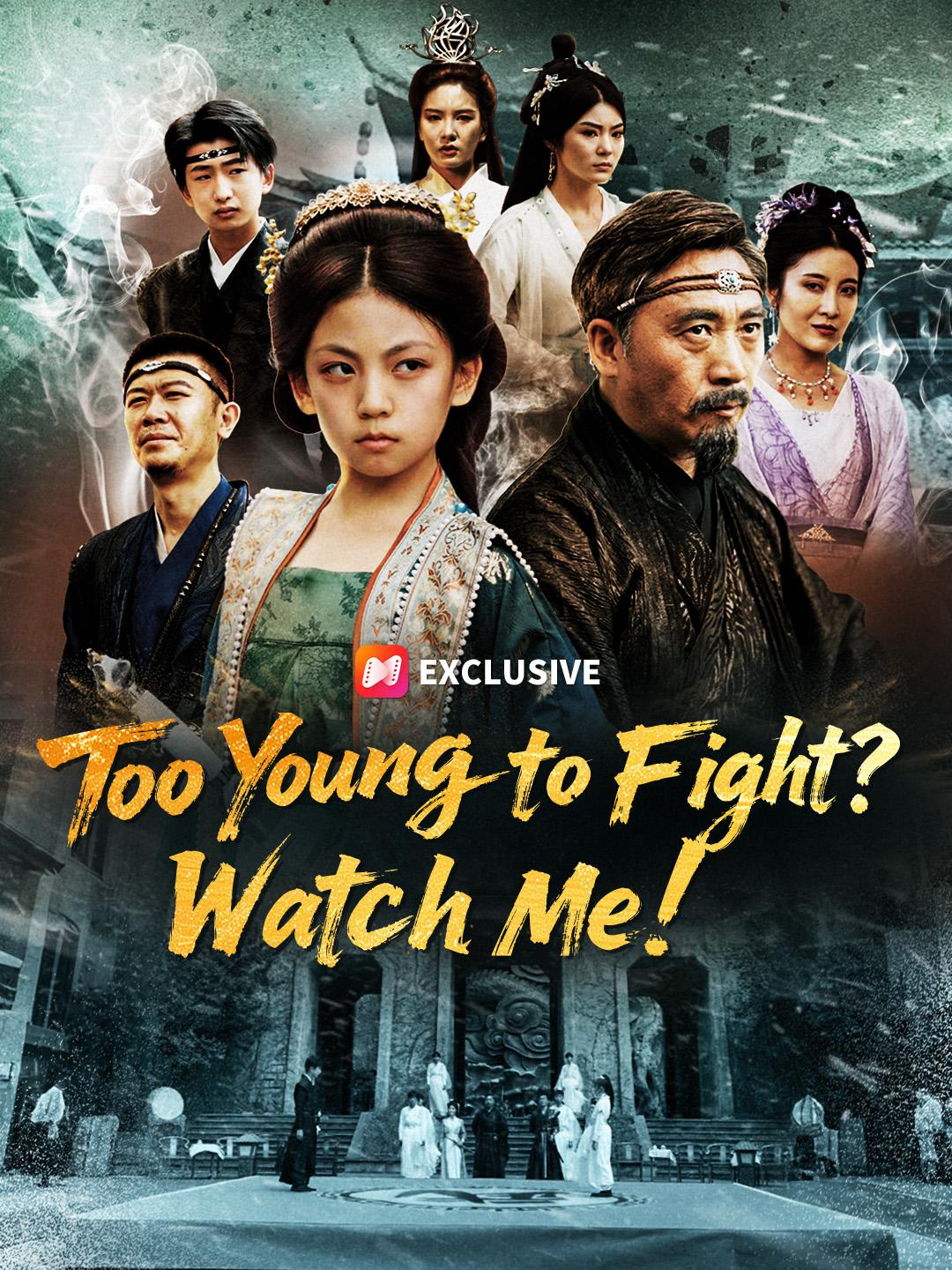 Too Young to Fight? Watch Me! poster