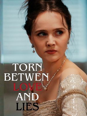 Torn Between Love and Lies poster