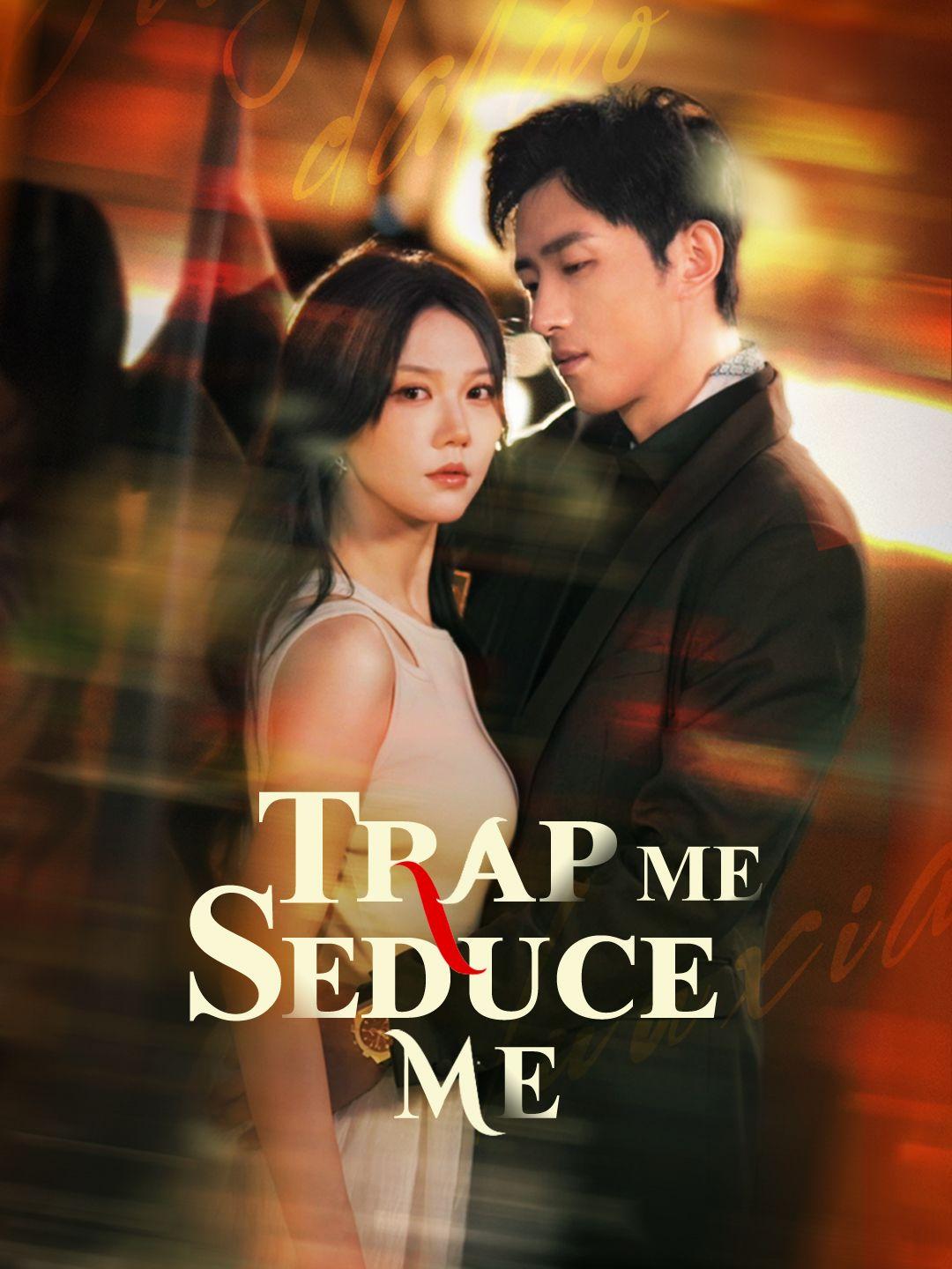 Trap Me, Seduce Me poster