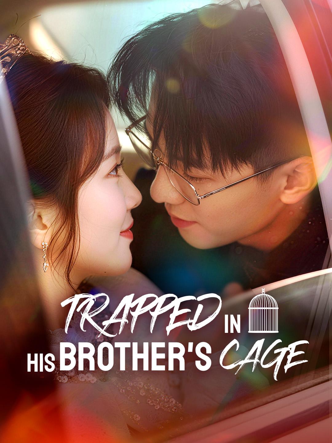 Trapped in His Brother's Cage poster