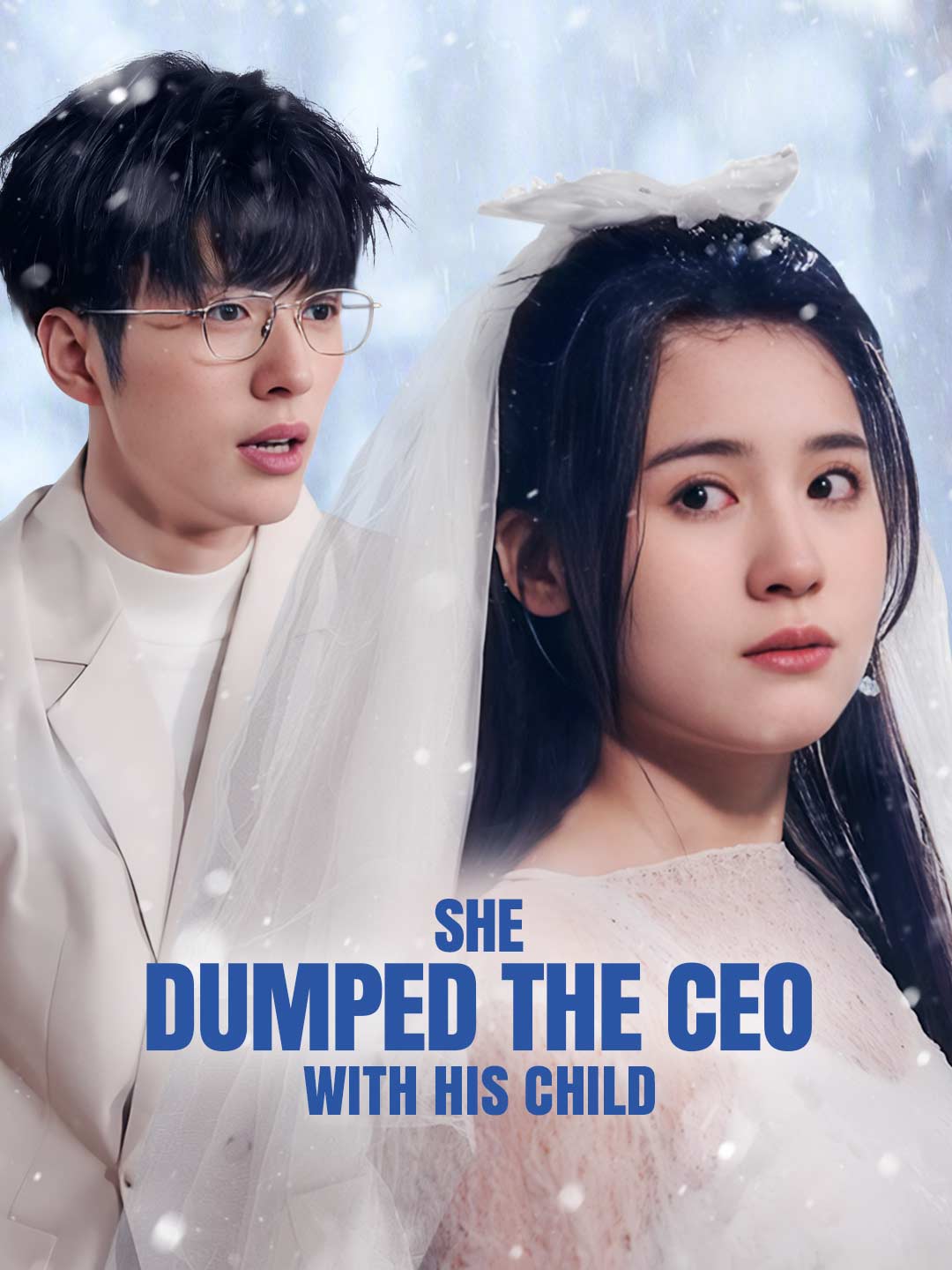 She Dumped the CEO with His Child poster