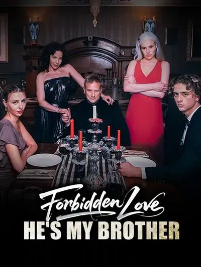 Forbidden Love He's my brother poster