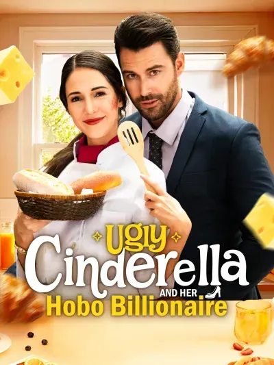 Ugly Cinderella and Her Hobo Billionaire Ugly Cinderella and Her Hobo Billionaire