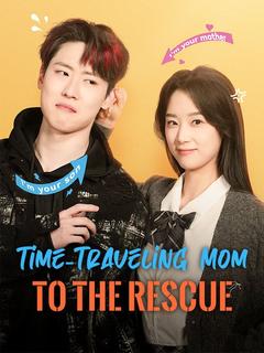 Time-Traveling Mom to the Rescue poster