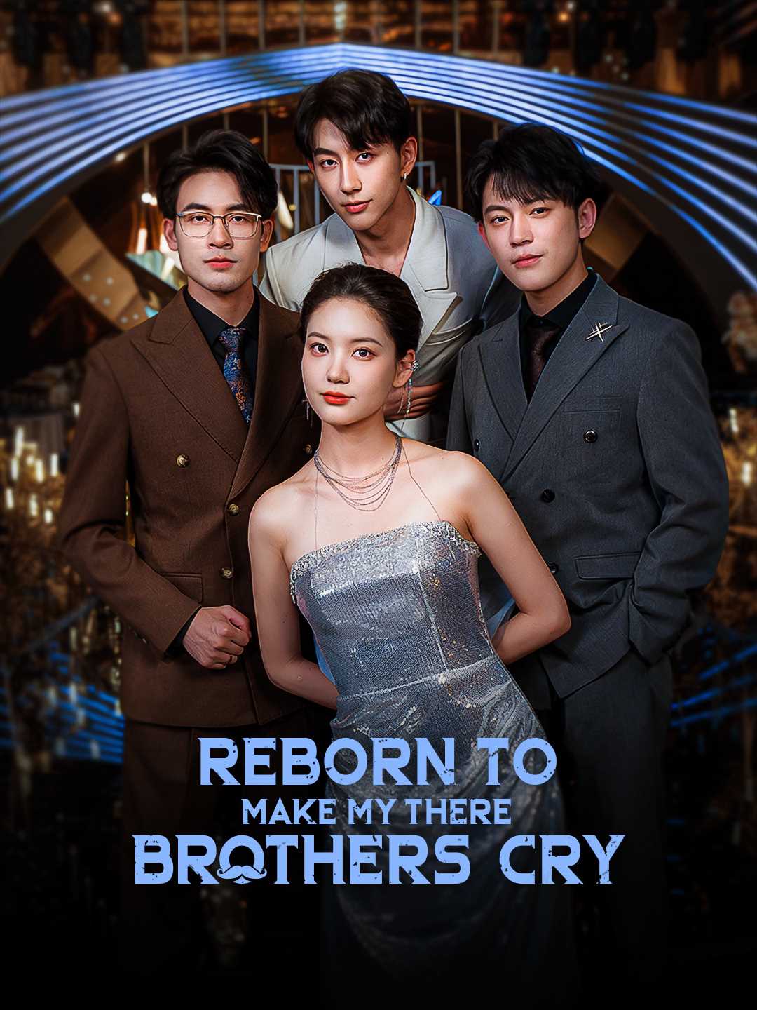 Reborn to Make My Three Brothers Cry poster