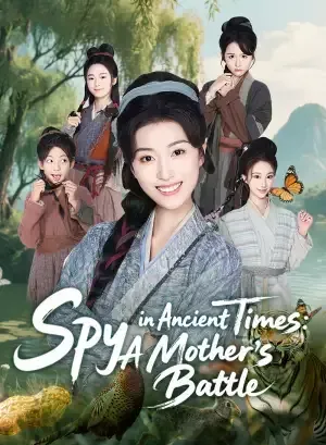 Spy in Ancient Times: A Mother’s Battle poster