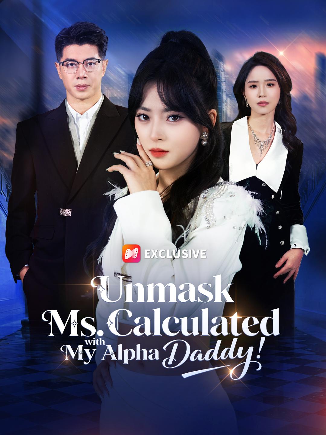 Unmask Ms. Calculated with My Alpha Daddy! poster
