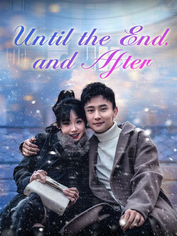 Until the End, and After poster