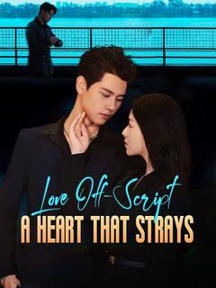 Love Off-Script: A Heart That Strays poster