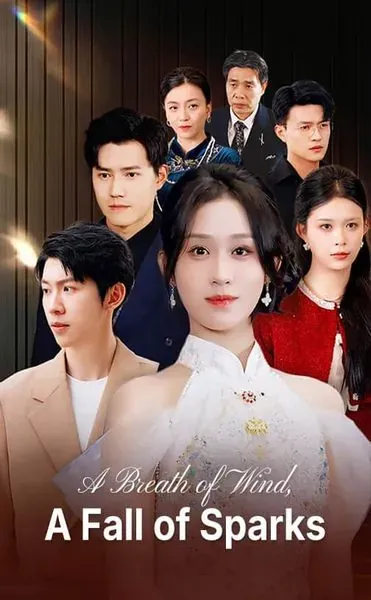 A Breath of Wind, a Fall of Sparks poster