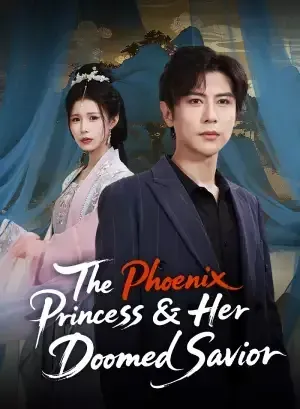 The Phoenix Princess & Her Doomed Savior poster